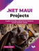 .NET MAUI Projects
 by Sivaraj Ambat