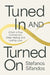 Tuned In And Turned On A Path To True Connection Deep Healing And Lasting Love by Stefanos Sifandos