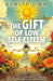 The Gift of Low Self-Esteem
:How to Turn Your Deepest Doubts Into Your Surprising Superpower by Denise Linn