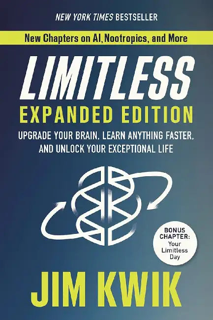 Limitless Expanded Edition: Upgrade Your Brain Learn Anything Faster And Unlock Your Exceptional Life by Jim Kwik
