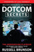 Dotcom Secrets The Underground Playbook For Growing Your Company Online With Sales Funnels by Russell Brunson
