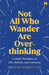 Not All Who Wander Are Overthinking Candid Thoughts On Life Beliefs And Curiosity by Sridhar Sachidananda