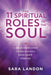 The  11 Spiritual Roles Of  Soul A Channeled Guide To Discovering Your Lifes Purpose by Sara Landon