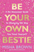 Be Your Own Bestie: A No-Nonsense Guide To Changing The Way You Treat Yourself by Misha Brown