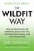 The  Wildfit Way Proven Principles For Improved Quality Of Life Extended Healthspan And Easy Weight Loss by Eric Edmeades