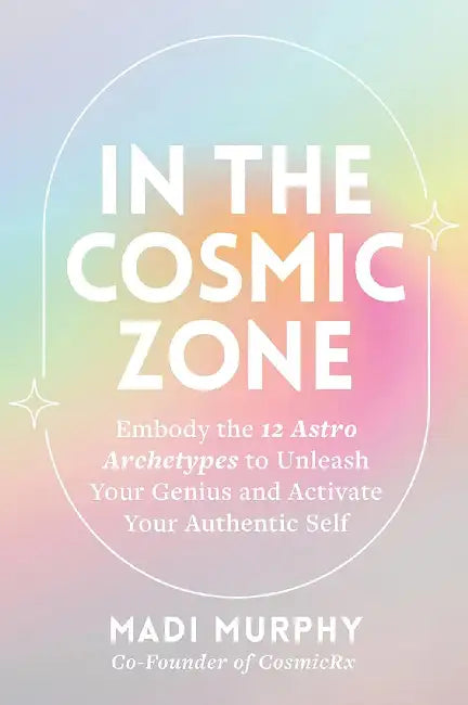 In The Cosmic Zone by Murphy Madi