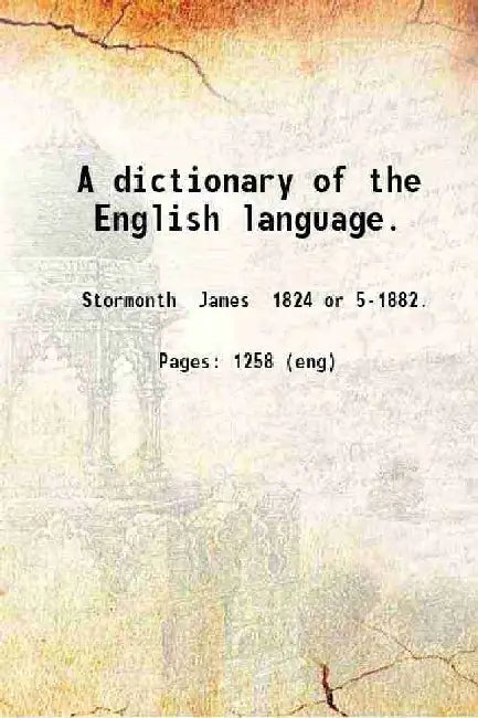 A Dictionary of The English Language by Anonymous
