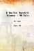 A Smaller Sanskrit Grammar - Mr Kale by M.R. Kale