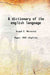 A Dictionary of The English Language by Joseph E. Worcester
