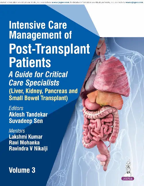 Intensive Care Management Of Post-Transplant Patients: A Guide For Critical Care Specialists by Aklesh Tandekar