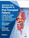 Intensive Care Management Of Post-Transplant Patients: A Guide For Critical Care Specialists by Aklesh Tandekar