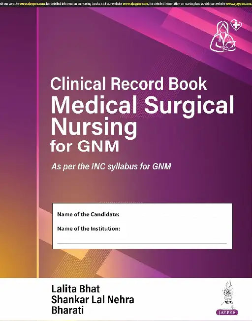 Clinical Record Book Medical Surgical Nursing For Gnm by Lalita Bhat