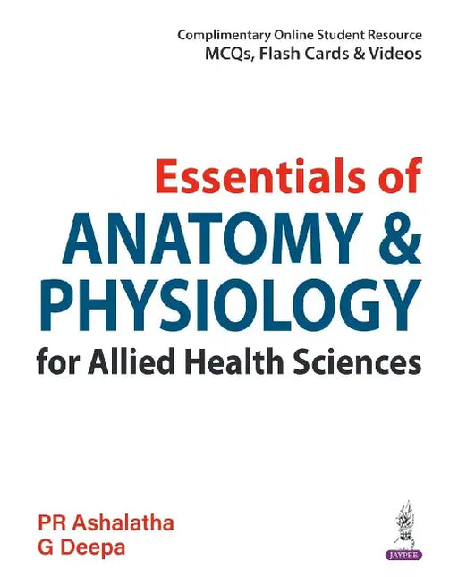 Essentials Of Anatomy & Physiology For Allied Health Sciences by PR Ashalatha