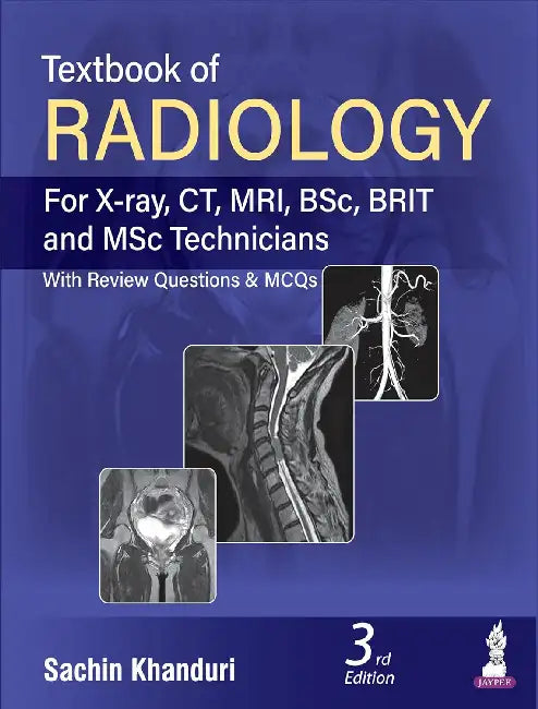 Textbook Of Radiology (For X-Ray, Ct, Mri, Bsc Brit And Msc Technicians ...