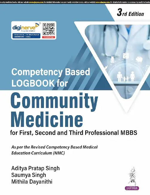 Competency Based Logbook For Community Medicine For First, Second And Third Professional MBBS by Aditya Pratap Singh