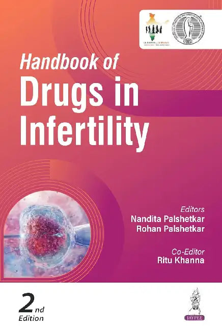 Handbook Of Drugs In Infertility by Nandita Palshetkar