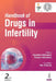 Handbook Of Drugs In Infertility by Nandita Palshetkar