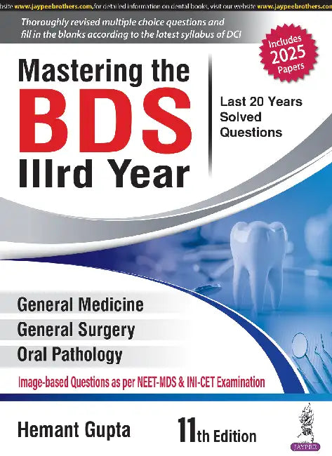 Mastering The Bds Iiird Year (Last 20 Years Solved Questions) by Hemant Gupta