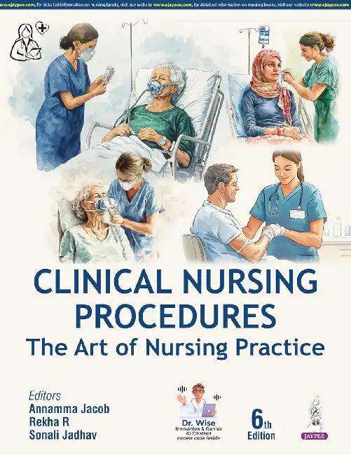 Clinical Nursing Procedures The Art Of Nursing Practice by Annamma Jacob