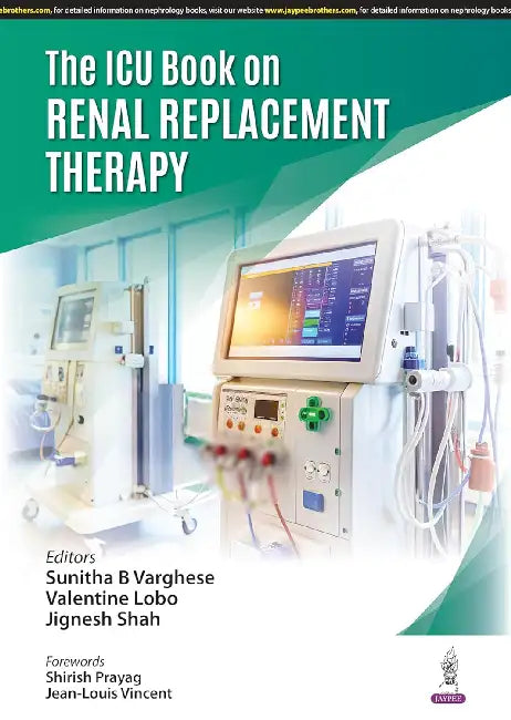 The Icu Book On Renal Replacement Therapy by Sunitha B Varghese