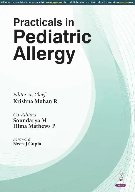 Practicals In Pediatric Allergy by Krishna Mohan R