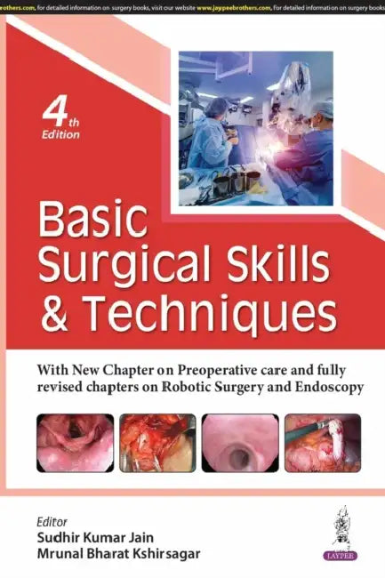 Basic Surgical Skills & Techniques by Sudhir Kumar Jain