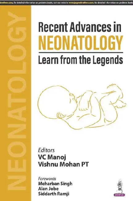 Recent Advances In Neonatology Learn From The Legends by VC Manoj