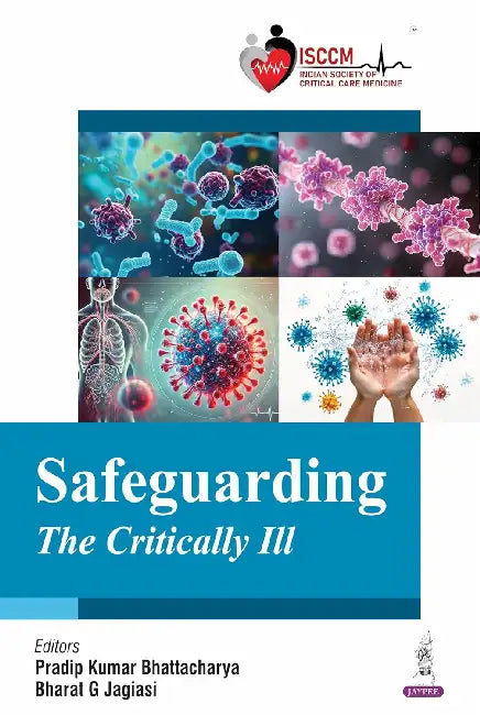 Safeguarding The Critically Ill by Pradip Kumar Bhattacharya