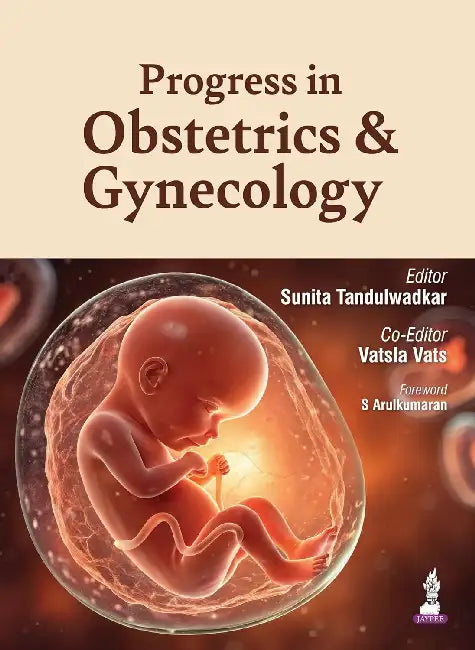 Progress In Obstetrics & Gynecology by Sunita Tandulwadkar