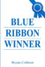 Blue Ribbon Winner by Bryan Cothrun