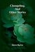 Changeling, and Other Stories by Donn Byrne