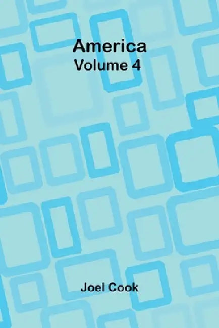 America, Volume 4 by Joel Cook