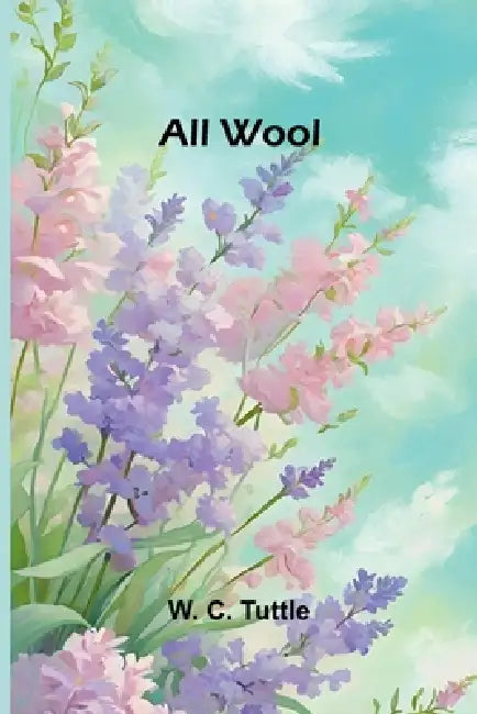 All Wool by W. C. Tuttle