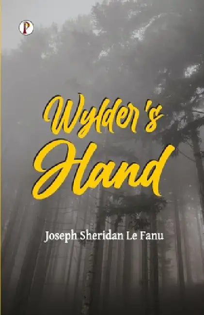 Wylder's Hand by Joseph Sheridan Le Fanu