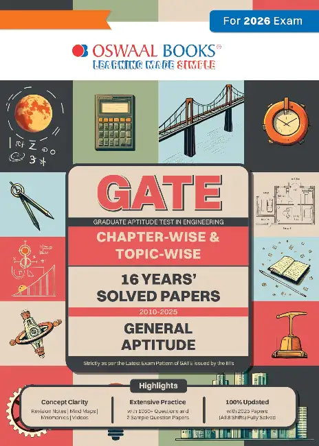 Oswaal GATE 16 Years’ |Chapter-wise & Topic-wise |Solved Papers |(2010 to 2025) | GENERAL APTITUDE| For 2026 Exam by Oswaal Editorial Board