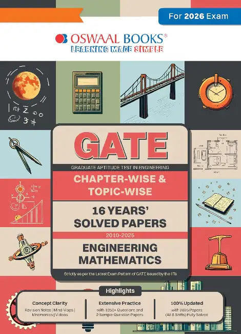 Oswaal GATE 16 Years’ |Chapter-wise & Topic-wise |Solved Papers |(2010 to 2025) | ENGINEERING MATHEMATICS| For 2026 Exam by Oswaal Editorial Board