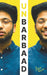 Unbarbaad : For Those Who Feel Lost by Shobhit Nirwan by Shobhit Nirwan
