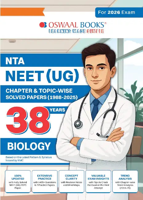 Oswaal NEET (UG) 38 Years' Chapter-wise & Topic-wise Solved Papers Biology |(1988-2025) | For 2026 Exam by Oswaal Editorial Board