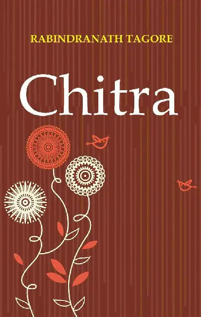 Chitra by Rabindranath Tagore