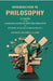 Introduction To Philosophy: An Inquiry After A Rational System of Scientific Principles In Their Relation To Ultimate Reality by George Trumbull Ladd