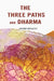 The Three Paths and Dharma by Annie Besant