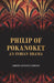 Philip of Pokanoket An Indian Drama by Alfred Antoine Furman