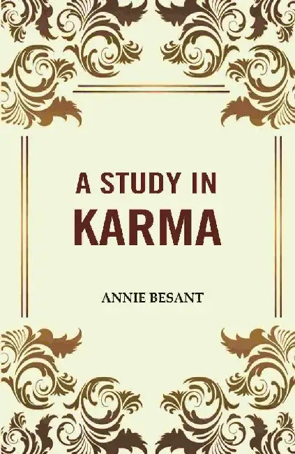 A Study In Karma by Annie Besant