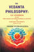 The Vedanta Philosophy: An Address Before The Graduate Philosophical Society of Harvard University, March 25, 1896 by Swami Vivekananda