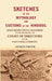 Sketches of The Mythology and Customs of The Hindoos: Most Respectfully Inscribed To The Honorable The Court of Directors of The East-India Company by George Forster