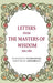 Letters From The Masters of The Wisdom 1881-1888 by Translator: C. Jinarajadasa, Foreword by Annie Besant 
