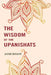 The Wisdom of The Upanishats by Annie Besant