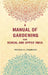 A Manual of Gardening For Bengal and Upper India by Thomas A.C. Firminger