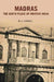 Madras The Birth Place of British India by H. A. Newell