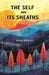 The Self and Its Sheaths by Annie Besant